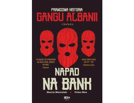 Napad na bank. Prawdziwa historia Gangu Albanii