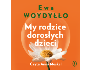 My rodzice dorosłych dzieci