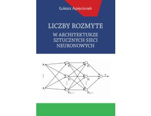 Liczby rozmyte w architekturze sztucznych sieci neuronowych