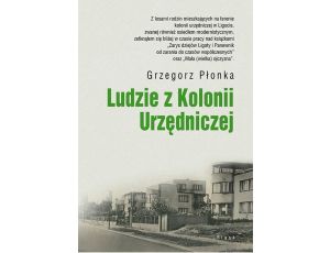 Ludzie z Kolonii Urzędniczej