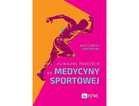 Kliniczne podejście do medycyny sportowej