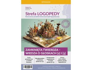 Strefa LOGOPEDY, numer 65, Zamknięta twierdza – wiedza o głoskach [z] i [ʒ]