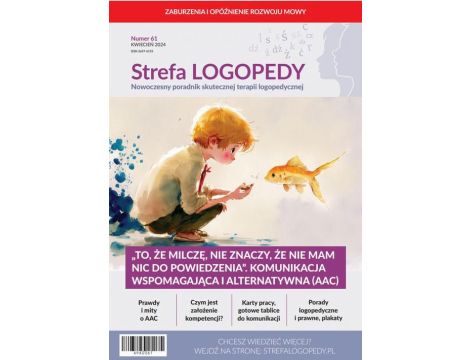 Strefa LOGOPEDY, numer 61, „To, że milczę, nie znaczy, że nie mam nic do powiedzenia”. Komunikacja wspomagająca i alternatywna (AAC)