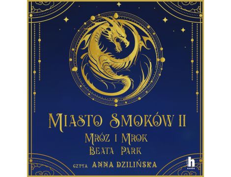 Miasto Smoków. Mróz i mrok