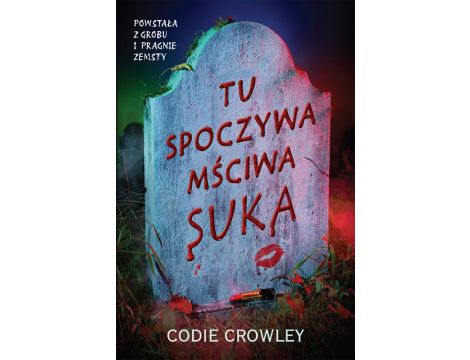 Tu spoczywa mściwa suka