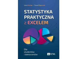 Statystyka praktyczna z Excelem Dla studentów i doktorantów