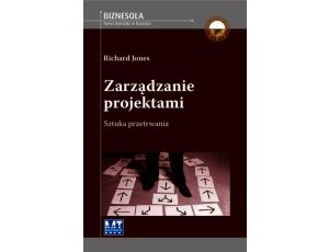 Zarządzanie projektami sztuka przetrwania