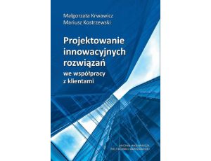 Projektowanie innowacyjnych rozwiązań we współpracy z klientami