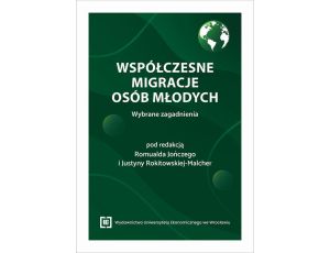 Współczesne migracje osób młodych. Wybrane zagadnienia