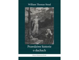 Prawdziwe historie o duchach