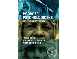 Podróże psychologiczne przez kultury świata. Wydanie II, rozszerzone