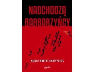 Nadchodzą barbarzyńcy EBOOK. Katecheza Boga w wydarzeniach