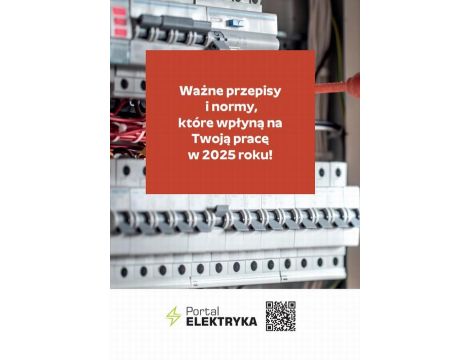 Ważne przepisy i normy dla elektryków, które wpłyną na Twoją pracę w 2025 roku!