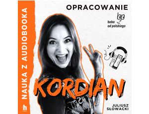 Kordian – lektura z opracowaniem