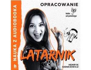 Latarnik – lektura z opracowaniem