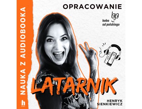 Latarnik – lektura z opracowaniem