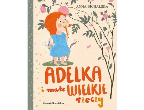 Adelka i małe WIELKIE rzeczy