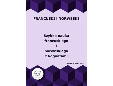 Francuski i norweski logicznie. Szybka nauka francuskiego i norweskiego z kognatami