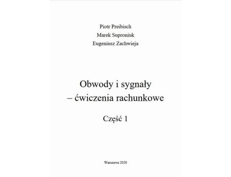 Obwody i sygnały ‒ ćwiczenia rachunkowe. Część 1