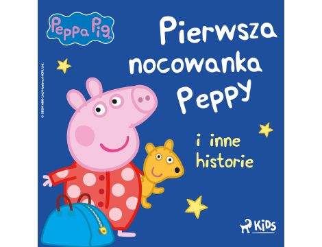 Świnka Peppa - Pierwsza nocowanka Peppy i inne historie