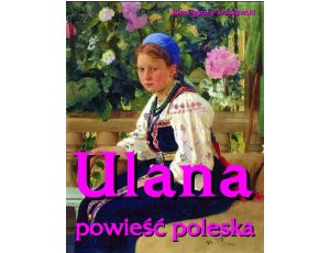 Ulana powieść poleska