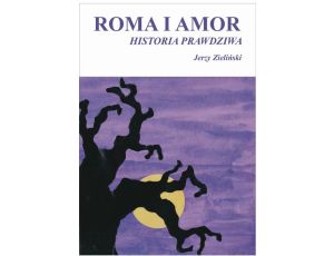 Roma i Amor – historia prawdziwa