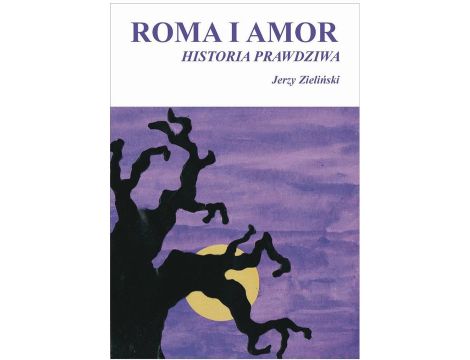 Roma i Amor – historia prawdziwa
