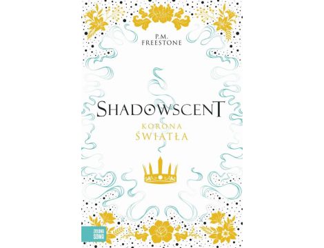 Shadowscent. Korona światła