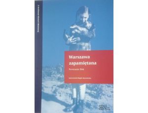Warszawa zapamiętana. Powstanie 1944