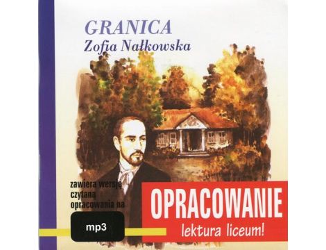 Zofia Nałkowska "Granica" - opracowanie