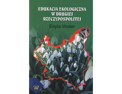 Edukacja ekologiczna w Drugiej Rzeczypospolitej