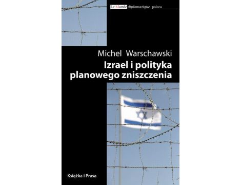Izrael i polityka planowego zniszczenia