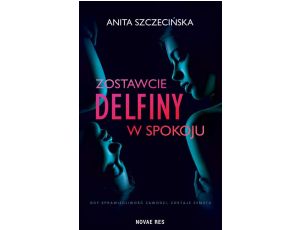 Zostawcie delfiny w spokoju