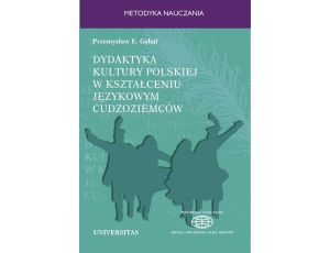 Dydaktyka kultury polskiej w kształceniu językowym cudzoziemców Podejście porównawcze