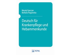 Deutsch fur Krankenpflege und Hebammenkunde Podręcznik