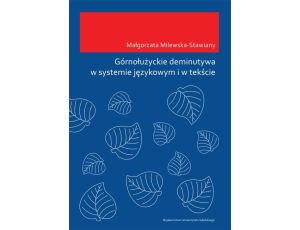 Górnołużyckie deminutywa w systemie językowym i w tekście