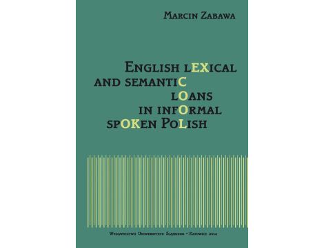 English lexical and semantic loans in informal spoken Polish