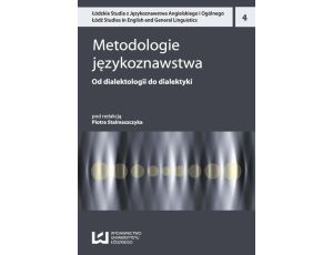 Metodologie językoznawstwa 4 Od dialektologii do dialektyki