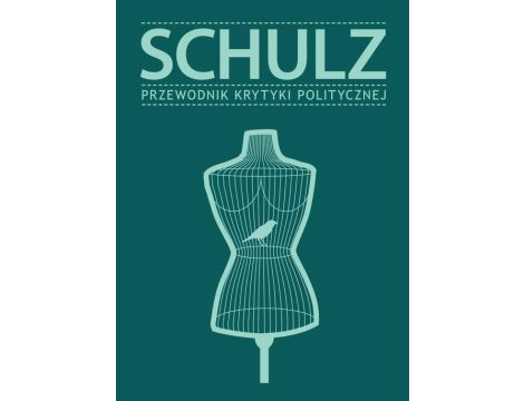 Schulz Przewodnik Krytyki Politycznej