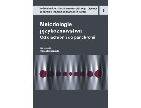Metodologie językoznawstwa Od diachronii do panchronii