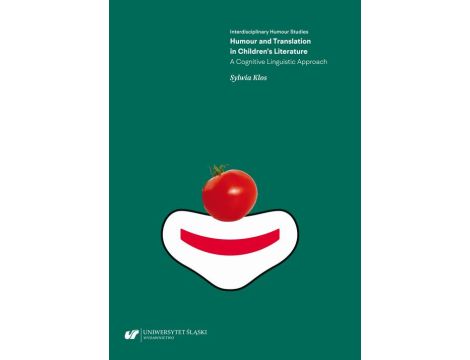 Humour and Translation in Children’s Literature. A Cognitive Linguistic Approach