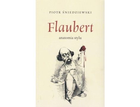 Flaubert anatomia stylu
