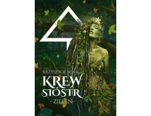 Krew sióstr. Zieleń