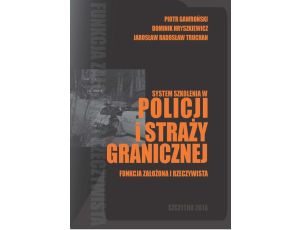 System szkolenia w Policji i Straży Granicznej - funkcja założona i rzeczywista