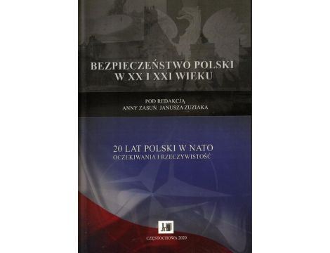 20 lat Polski w NATO oczekiwania i rzeczywistość