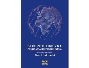 Securitologiczna panorama bezpieczeństwa