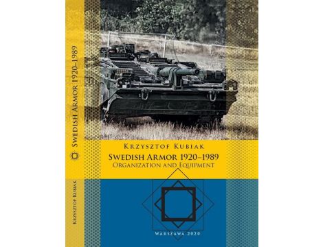 Swedish Armor 1920–1989. Organization and Equipment