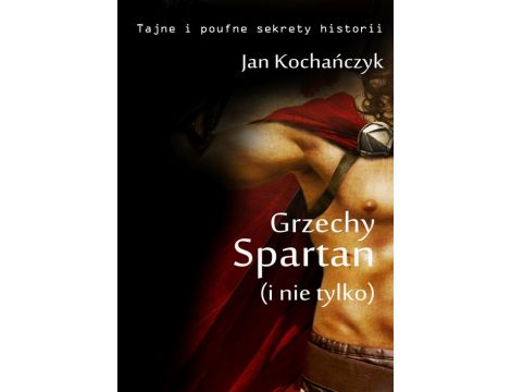 Grzechy Spartan (i nie tylko)