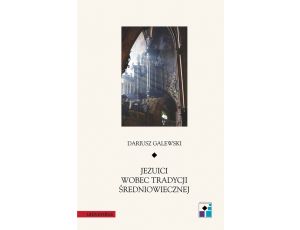 Jezuici wobec tradycji średniowiecznej Barokizacje kościołów w Kłodzku, Świdnicy, Jeleniej Górze i Żaganiu