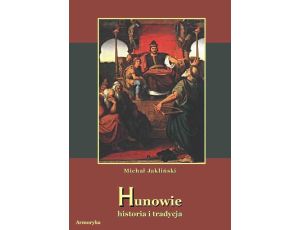 Hunowie - historia i tradycja